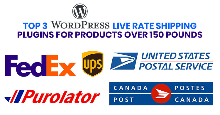 Top 3 WordPress Live Rate Shipping Plugins For Products Over 150 Pounds