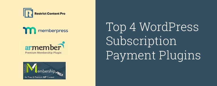 Top 4 WordPress Subscription payment plugin