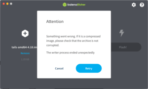 Tails etcher flash error something went wrong