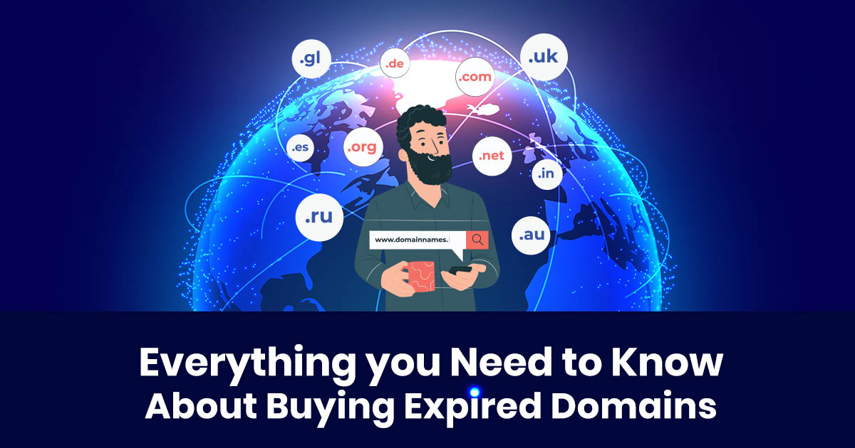 Everything You Need To Know About Buying Expired Domains