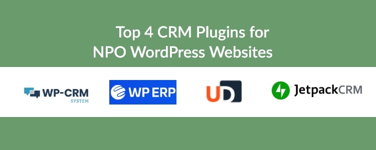 Top 4 crm plugins for npo wordpress websites