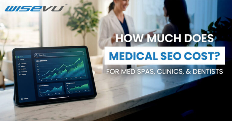 How Much Does Medical SEO Cost? For Med Spas, Clinics, & Dentists