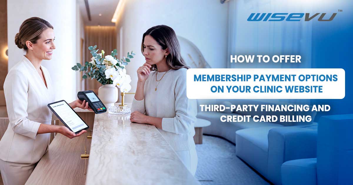 How to Offer Membership Payment Options on Your Clinic Website
